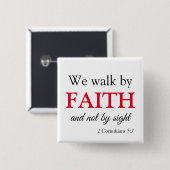 Walk by Faith Bible Verse Vierkante Button 5,1 Cm (Voorkant /achterkant)