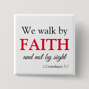 Walk by Faith Bible Verse Vierkante Button 5,1 Cm
