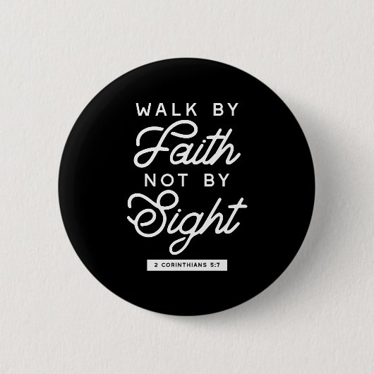 "Walk by Faith" Bijbelverse Typografie Design II Ronde Button 5,7 Cm (Voorkant)