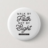 "Walk by Faith" Bijbelverse typografie Ronde Button 5,7 Cm (Voorkant)