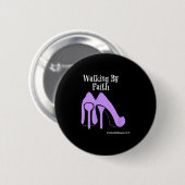 Walk By Faith Graphic Christian Design With Purple Ronde Button 5,7 Cm (Voorkant /achterkant)