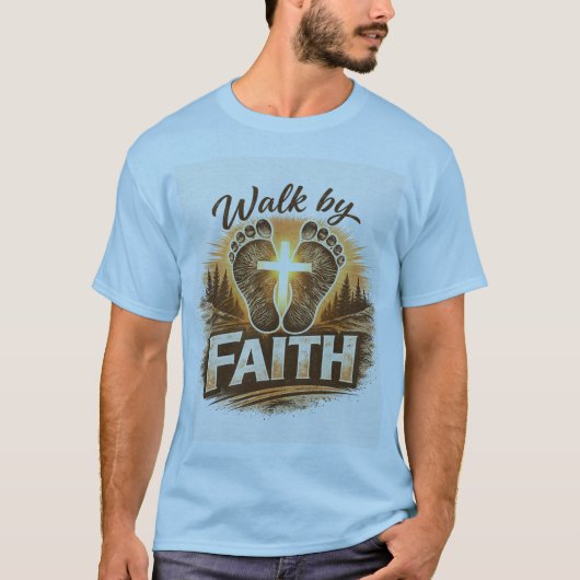 Walk by Faith T-Shirt (Voorkant)