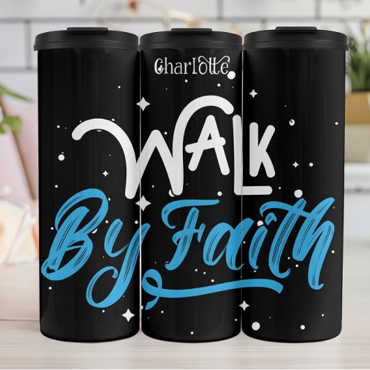 Walk By Faith Thermosbeker