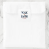 Walk By Faith  Vierkante Sticker (Tas)