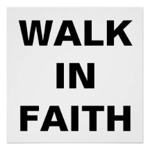 "WALK IN FAITH" 20x20-inch halfglanzend Poster