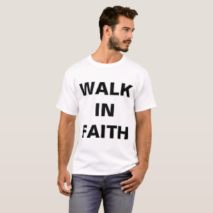 "Walk in Faith" Inspirerend Christelijk T-shirt
