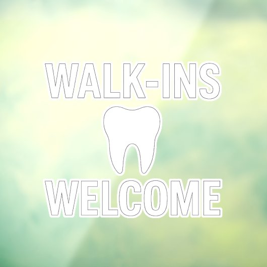 WALK-INS WELKOM Dental Office Window Decal (Vel 3)