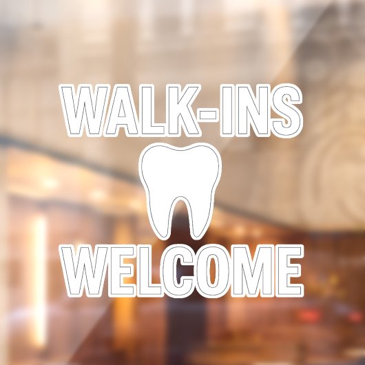 WALK-INS WELKOM Dental Office Window Decal (Vel 2)