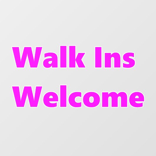 Walk Ins Welkom Roze White Raamsticker (Vel)