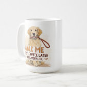 Walk Me First, Coffee Later – Dog Mom Mug Koffiemok (Voorkant links)
