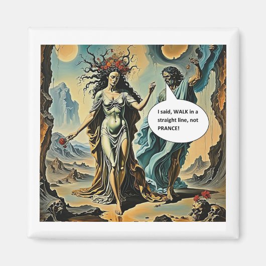 Walk not Prance Magneet (Voorkant)