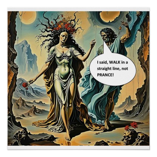 Walk not Prance Perfect Poster (Voorkant)