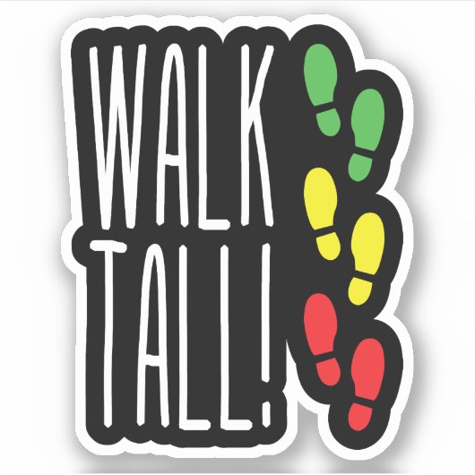 Walk Tall Sticker (Voorkant)