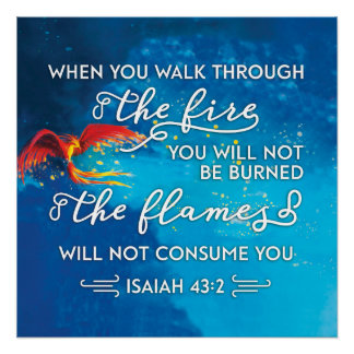 "Walk Through Fire" Isaiah 43:2 Bijbelverse Poster
