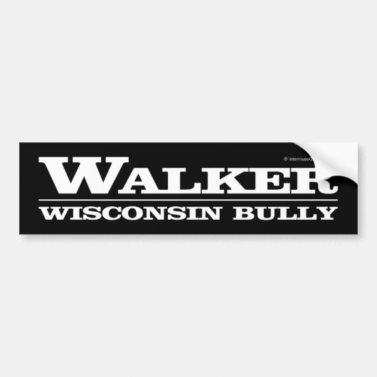 Walker, Wisconsin Bully Bumpersticker (Voorkant)