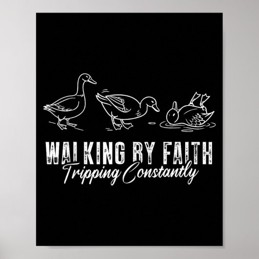 Walking By Faith Tripng Constantly Funny Christian Poster (Voorkant)