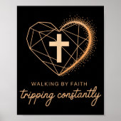 Walking By Faith Tripng Constantly Funny Christian Poster (Voorkant)