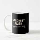 Walking By Faith Tripng Constantly  Koffiemok (Links)