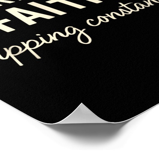 Walking By Faith Tripng Constantly  Poster (Hoek)