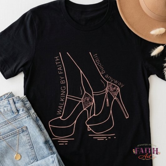 Walking by Faith, Tripping Anyway – Funny T-shirt