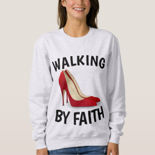WALKING DOOR FAITH, High Hiel Shoes Christelijk Trui