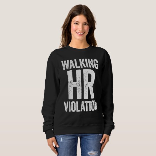 Walking HR Violation Funny Meme Trui (Voorkant volledig)
