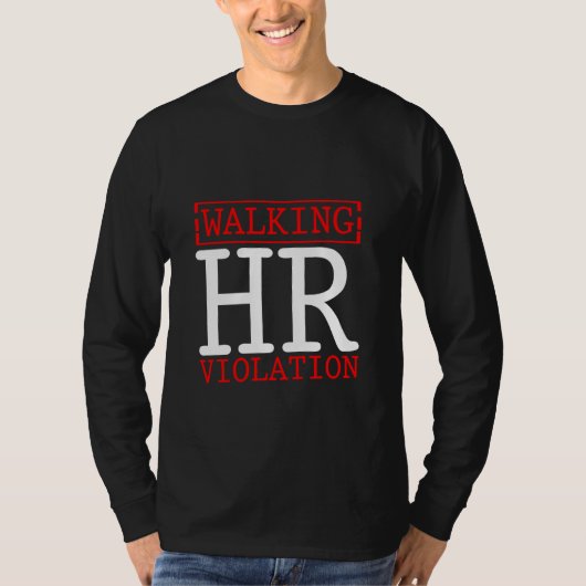 Walking Hr Violation T-shirt (Voorkant)