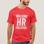 Walking HR Violation T-shirt (Voorkant)