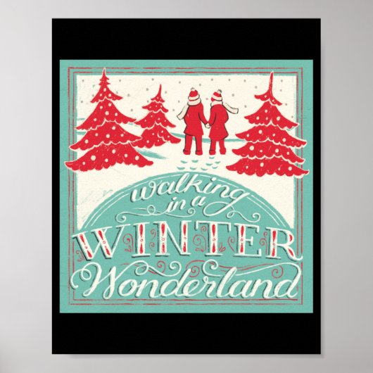 Walking In A Winter Wonderland  Poster (Voorkant)