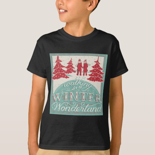 Walking In A Winter Wonderland  T-shirt (Voorkant)