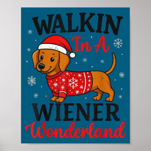 Walking In Weiner Wonderland Mini Dachshund Christ Poster (Voorkant)
