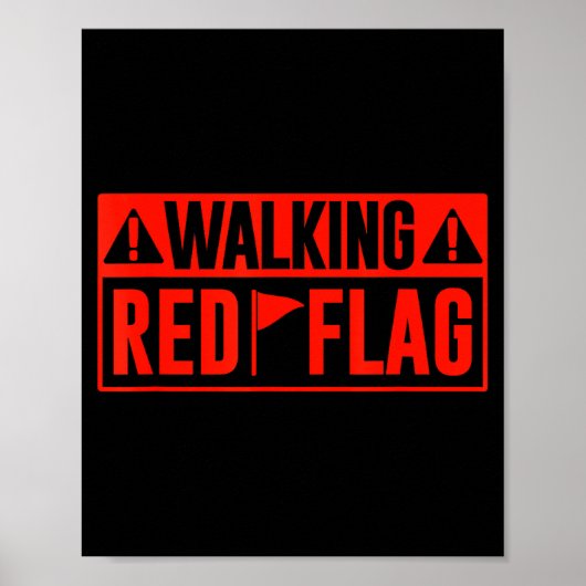 Walking Red Flag Meme Joke Red Flags Funny Red Fla Poster (Voorkant)
