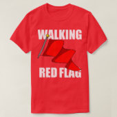 Walking Red Flag  T-shirt (Design voorkant)