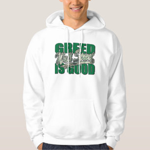 Wall Street Greed is goed Hoodie