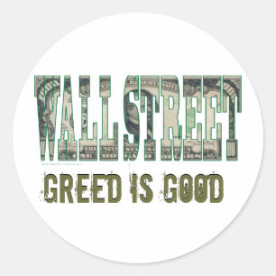 Wall Street/ Greed is goed Ronde Sticker