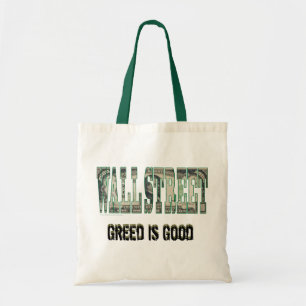 Wall Street/ Greed is goed Tote Bag