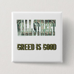 Wall Street/ Greed is goed Vierkante Button 5,1 Cm