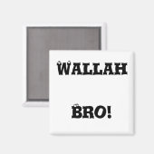 Wallah Bro! Magneet (Voorkant / Achterkant)
