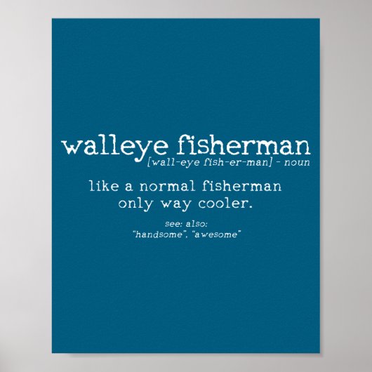 Walleye Fisherman Definition Funny Quote Fishing G Poster (Voorkant)