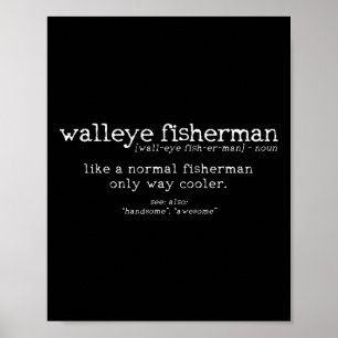 Walleye Fisherman Definition Funny Quote Vissen G Poster
