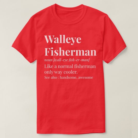 Walleye Fisherman Definition T-shirt (Design voorkant)