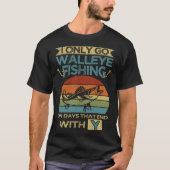 Walleye Fishing & Fisherman Angler T-shirt (Voorkant)