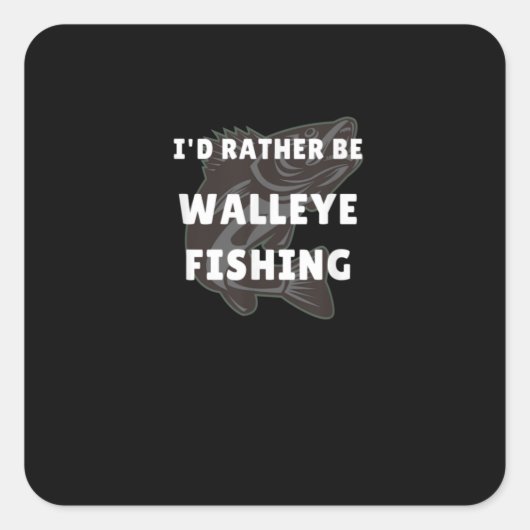 Walleye Vissen Walleye Funny Fisher Mannen Walleye Vierkante Sticker (Voorkant)