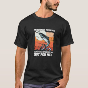 Walleye Vist Kinda's als een bas Vissen maar voor T-shirt