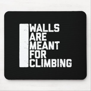 Walls Are Meant For Climbing Boulder Muismat
