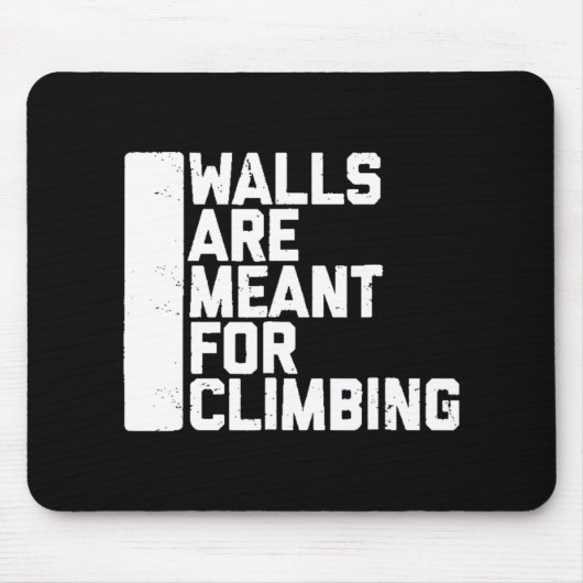 Walls Are Meant For Climbing Boulder Muismat (Voorkant)