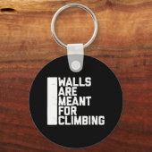 Walls Are Meant For Climbing Boulder Sleutelhanger (Voorkant)