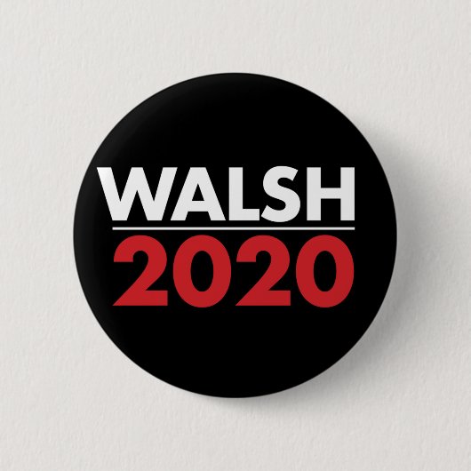 Walsh 2020 ronde button 5,7 cm (Voorkant)