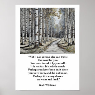 Walt Whitman citaat --de weg die we reizen Poster