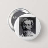 Walt Whitman "Insult the Soul" citaat - Gifts & Ka Ronde Button 5,7 Cm (Voorkant /achterkant)